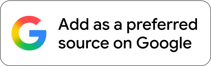 Add us as a preferred source on Google